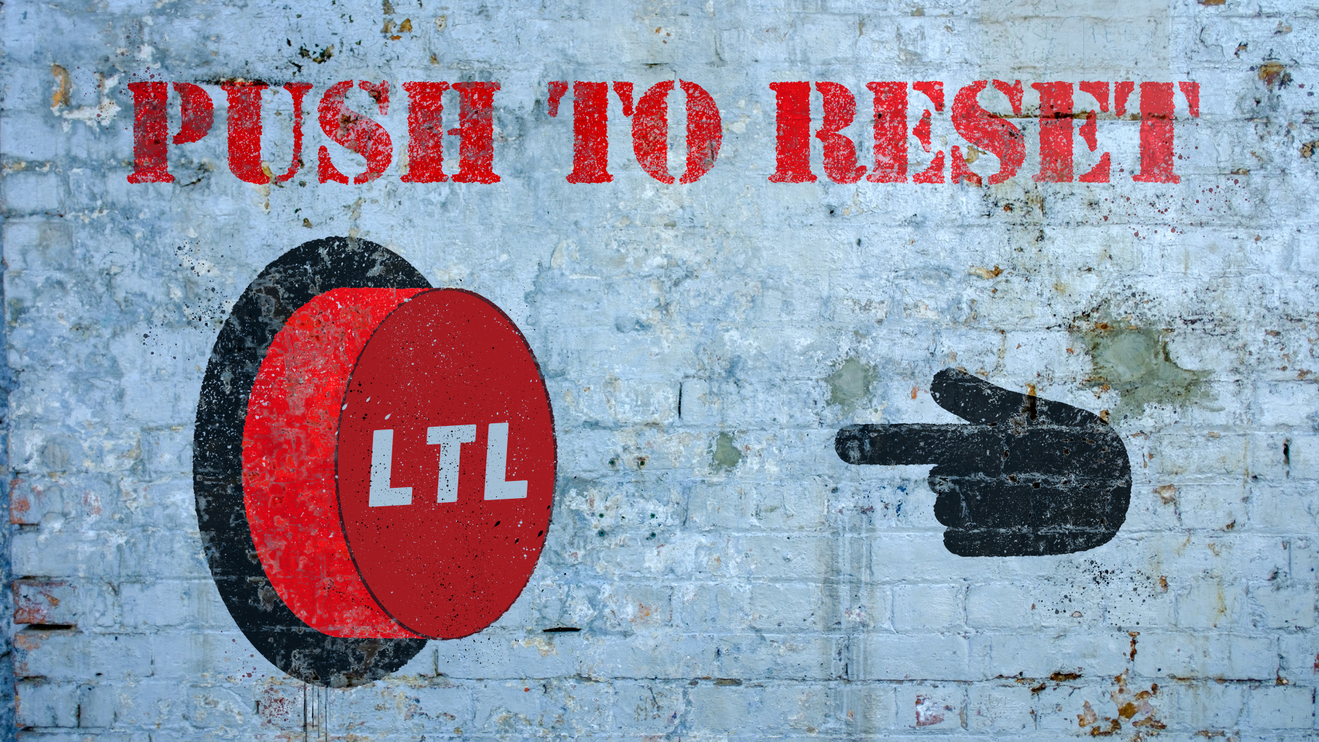 Graffitti written on a wall with the words" push to reset" over a button with the words "LTL" on it and a pointing finger prepared to click the button